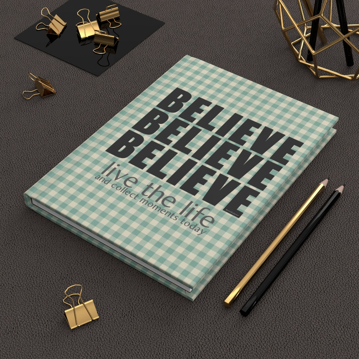 BELIEVE ♡ Hardcover Journal