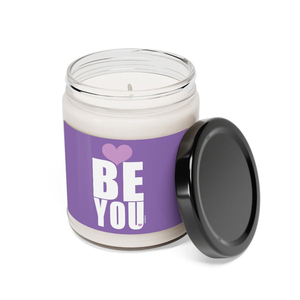 BE YOU ♡ Inspirational :: 100% natural Soy Candle, 9oz  :: Eco Friendly