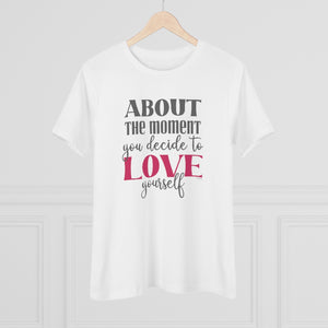 ♡ About the moment you decide to LOVE yourself :: Relaxed T-Shirt