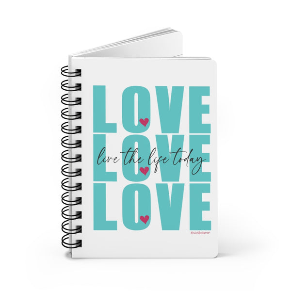 ♡ LOVE :: Live the Life Today :: Personal Journal