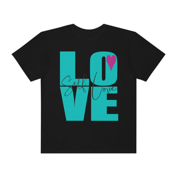 ♡ Self-LOVE .: Garment-Dyed T-shirt .: Comfort Colors .: (Relaxed fit)