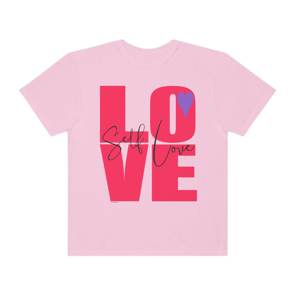 ♡ Self-LOVE .: Garment-Dyed T-shirt .: Comfort Colors .: (Relaxed fit)