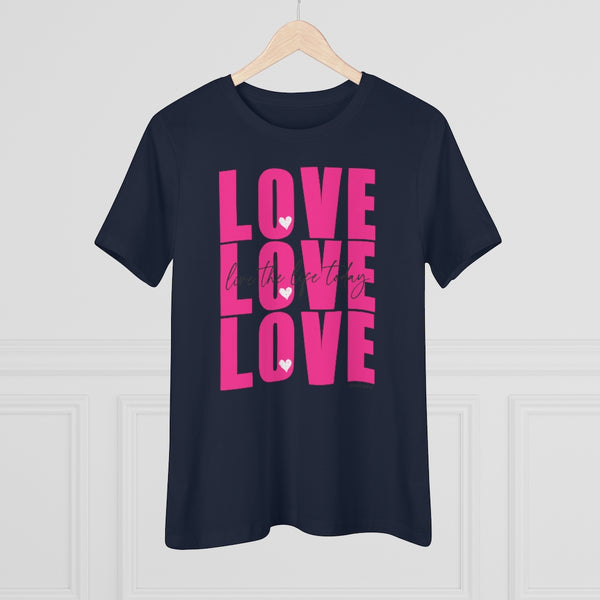 LOVE LOVE LOVE :: Live the Life Today :: Relaxed T-Shirt