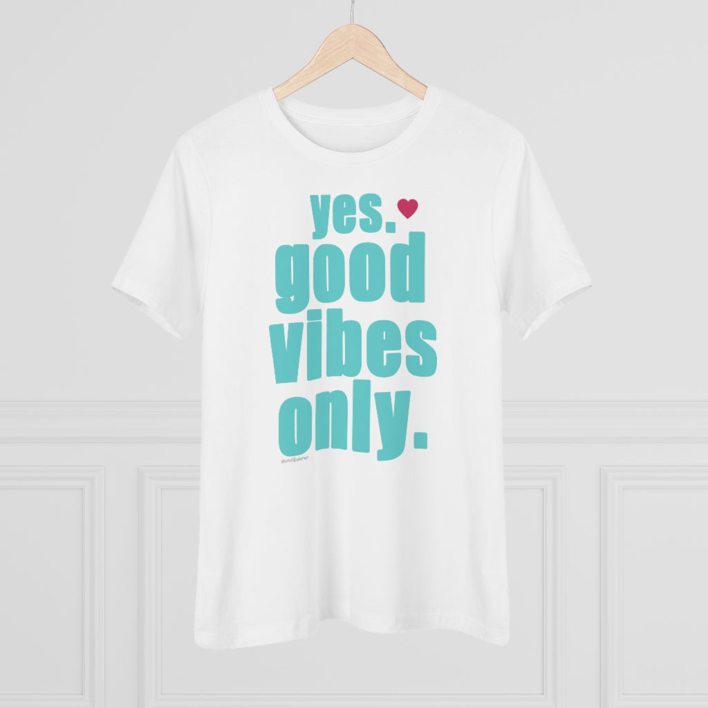 YES. GOOD VIBES ONLY:: Relaxed T-Shirt