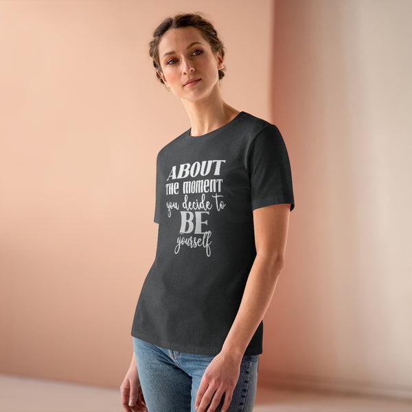 ♡ About the moment you decide to BE yourself :: Relaxed T-Shirt