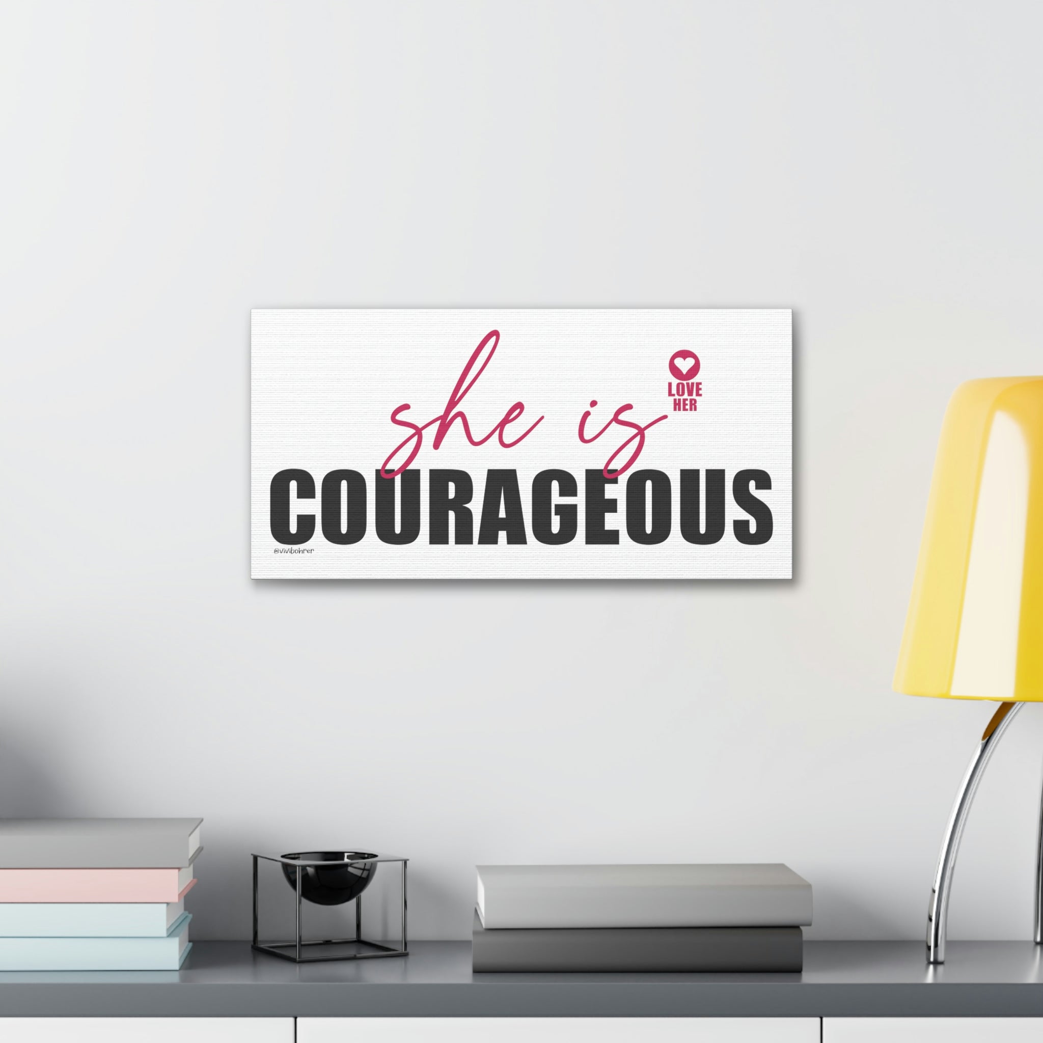 She is COURAGEOUS ♡ Inspirational Canvas Gallery Wraps