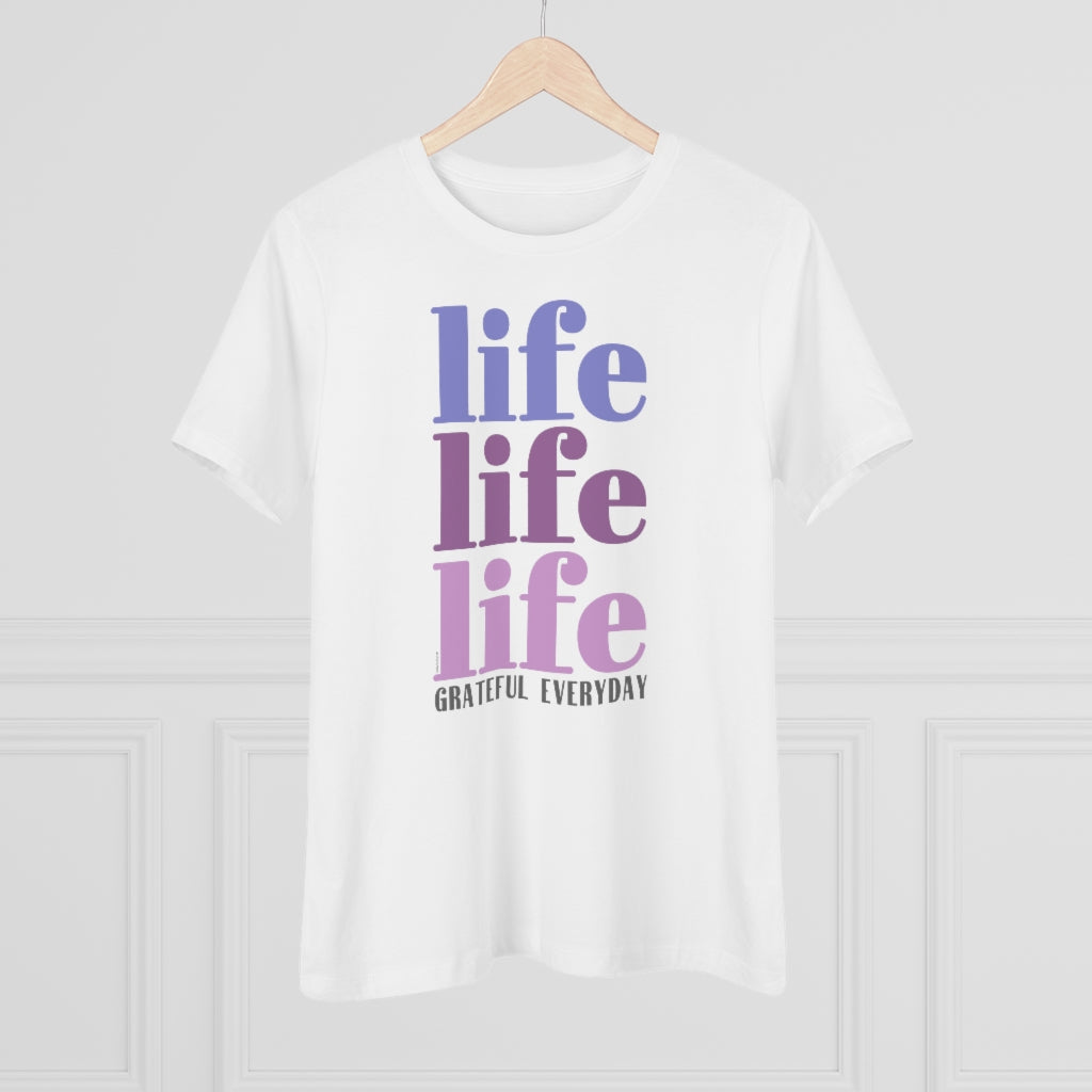 ♡ LIFE LIFE LIFE :: GRATEFUL EVERYDAY :: Relaxed T-Shirt