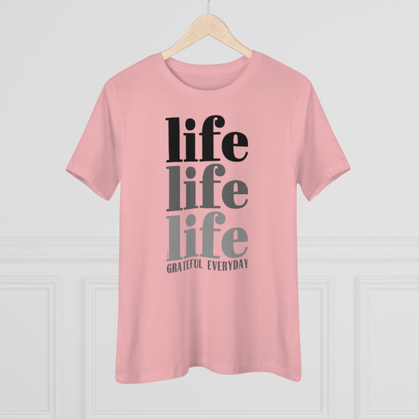 ♡ LIFE LIFE LIFE :: GRATEFUL EVERYDAY :: Relaxed T-Shirt