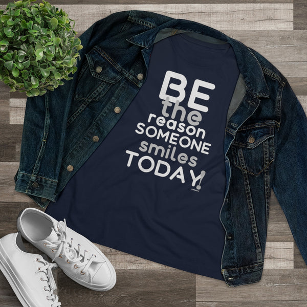 Be the reason someone smiles TODAY :: Relaxed T-Shirt