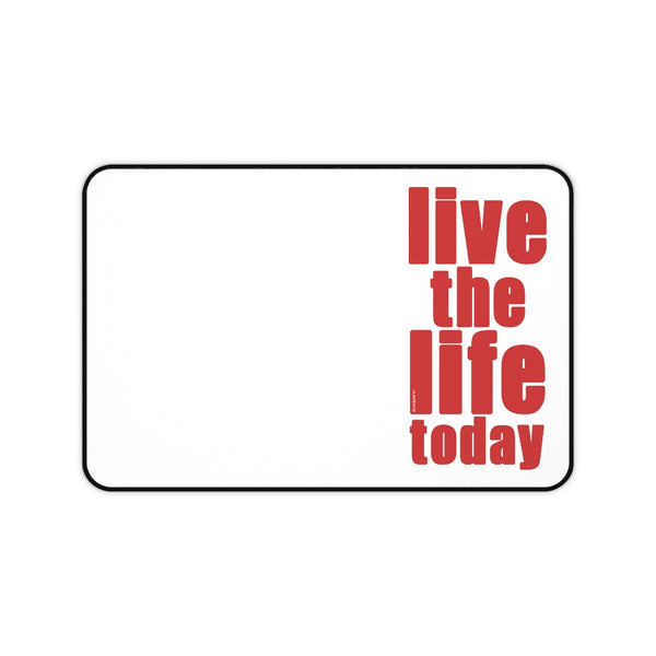 Live the Life :: Premium Large Desk Mat