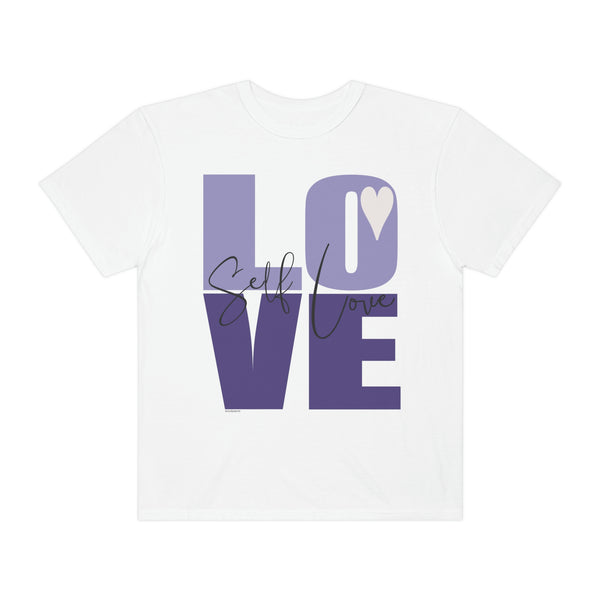 ♡ Self-LOVE .: Garment-Dyed T-shirt .: Comfort Colors .: (Relaxed fit)