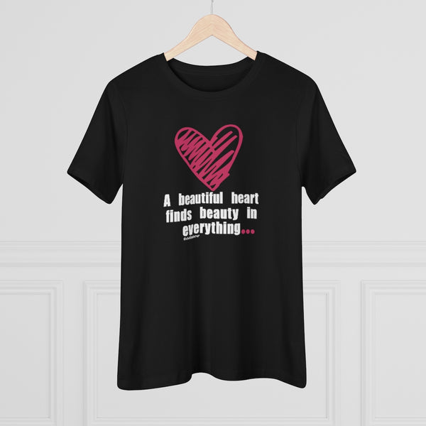 ♡ A beautiful heart finds beauty in everything :: Relaxed T-Shirt