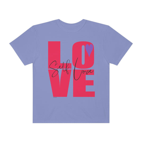 ♡ Self-LOVE .: Garment-Dyed T-shirt .: Comfort Colors .: (Relaxed fit)