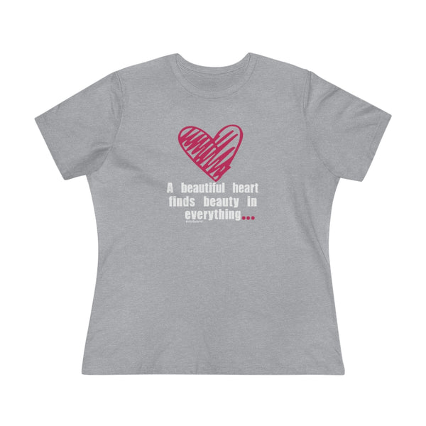 ♡ A beautiful heart finds beauty in everything :: Relaxed T-Shirt