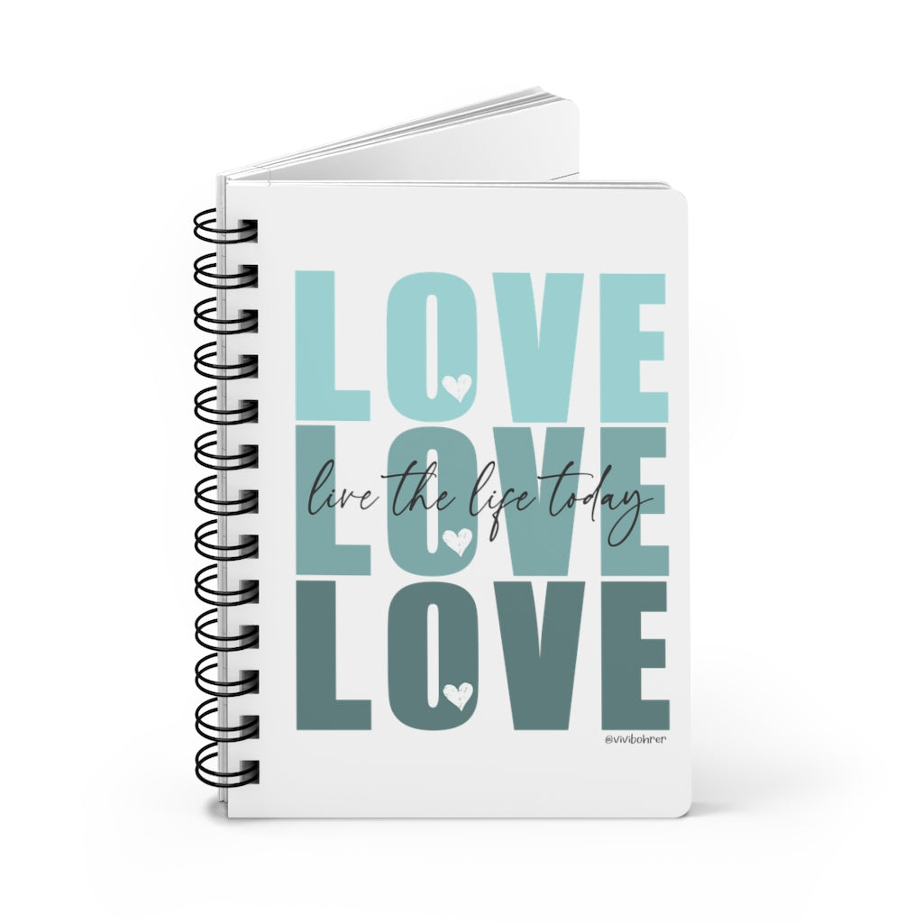♡ LOVE :: Live the Life Today :: Personal Journal