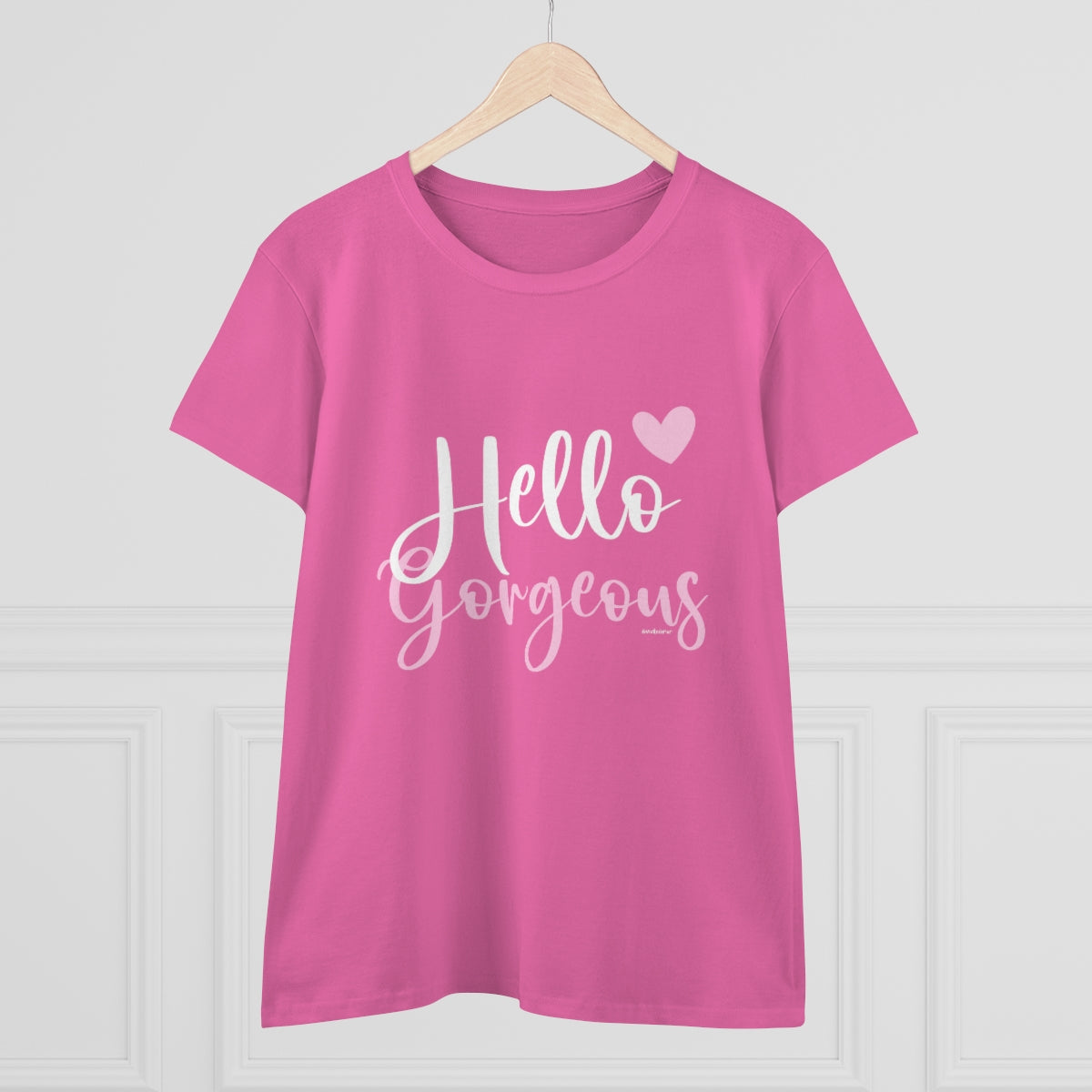 Hello Gorgeous .: Women's Midweight 100% Cotton Tee (Semi-fitted)