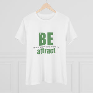 ♡ BE the energy you want to attract :: Relaxed T-Shirt