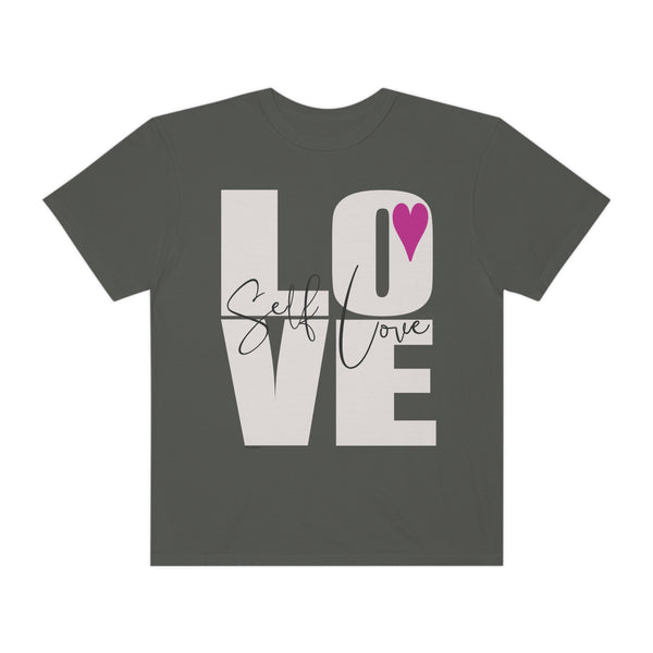 ♡ Self-LOVE .: Garment-Dyed T-shirt .: Comfort Colors .: (Relaxed fit)
