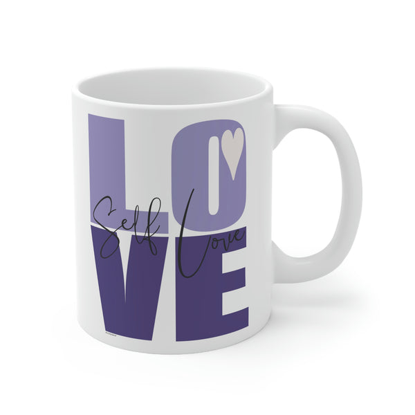 ♡ Self LOVE :: Inspirational & Motivational Coffee or Tea Mug  :: 11oz