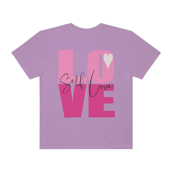 ♡ Self-LOVE .: Garment-Dyed T-shirt .: Comfort Colors .: (Relaxed fit)