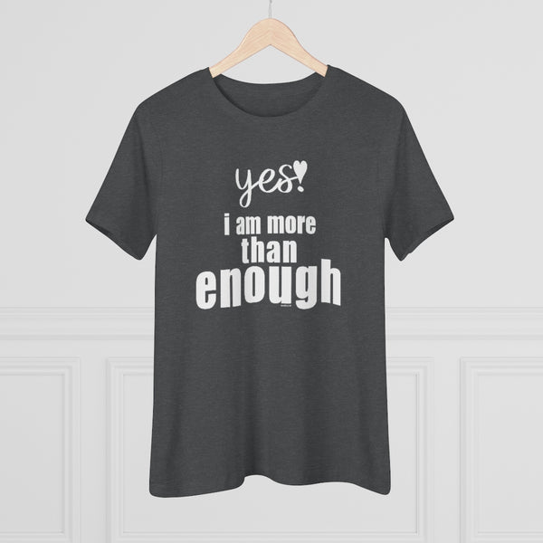 ♡ YES. I am more than enough :: Relaxed T-Shirt