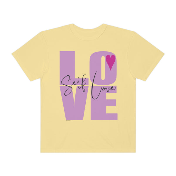 ♡ Self-LOVE .: Garment-Dyed T-shirt .: Comfort Colors .: (Relaxed fit)