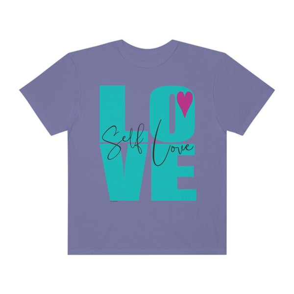 ♡ Self-LOVE .: Garment-Dyed T-shirt .: Comfort Colors .: (Relaxed fit)