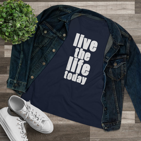 ♡ LIVE THE LIFE TODAY :: Relaxed T-Shirt
