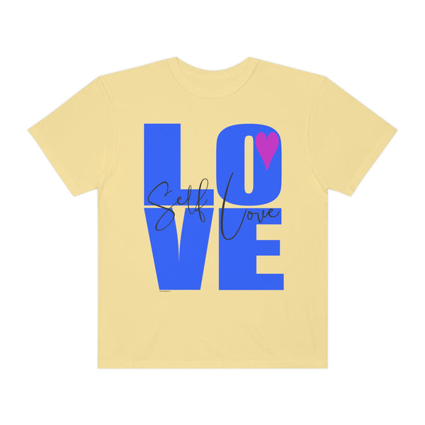 ♡ Self-LOVE .: Garment-Dyed T-shirt .: Comfort Colors .: (Relaxed fit)
