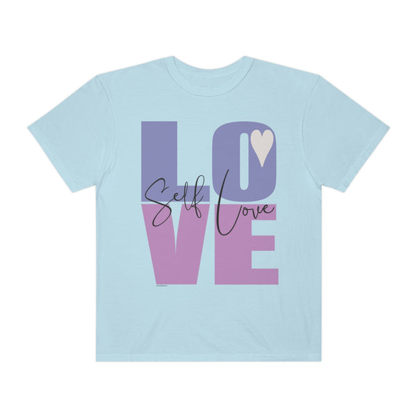♡ Self-LOVE .: Garment-Dyed T-shirt .: Comfort Colors .: (Relaxed fit)