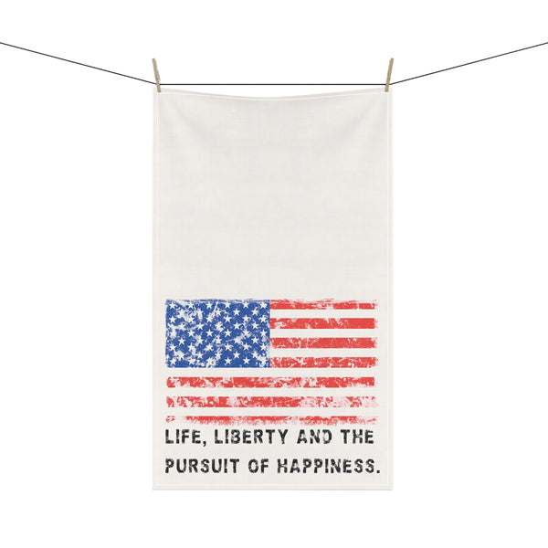 "Life, Liberty and the pursuit of Happiness" .: Kitchen Towel .: 18" × 30"