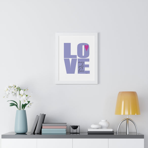 More Self LOVE ♡ Inspirational Framed Poster Decoration