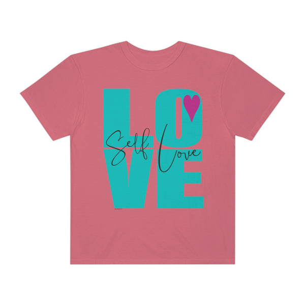 ♡ Self-LOVE .: Garment-Dyed T-shirt .: Comfort Colors .: (Relaxed fit)