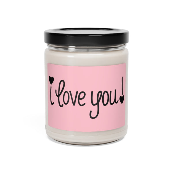 I LOVE YOU ♡ Inspirational :: 100% natural Soy Candle, 9oz  :: Eco Friendly