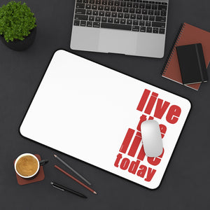 Live the Life :: Premium Large Desk Mat