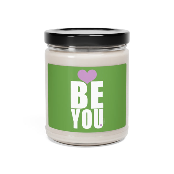 BE YOU ♡ Inspirational :: 100% natural Soy Candle, 9oz  :: Eco Friendly