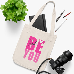 JUST BE YOU Organic Canvas Tote Bag (Live the Life Today)