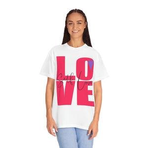 ♡ Self-LOVE .: Garment-Dyed T-shirt .: Comfort Colors .: (Relaxed fit)