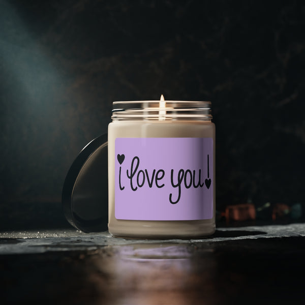 I LOVE YOU ♡ Inspirational :: 100% natural Soy Candle, 9oz  :: Eco Friendly