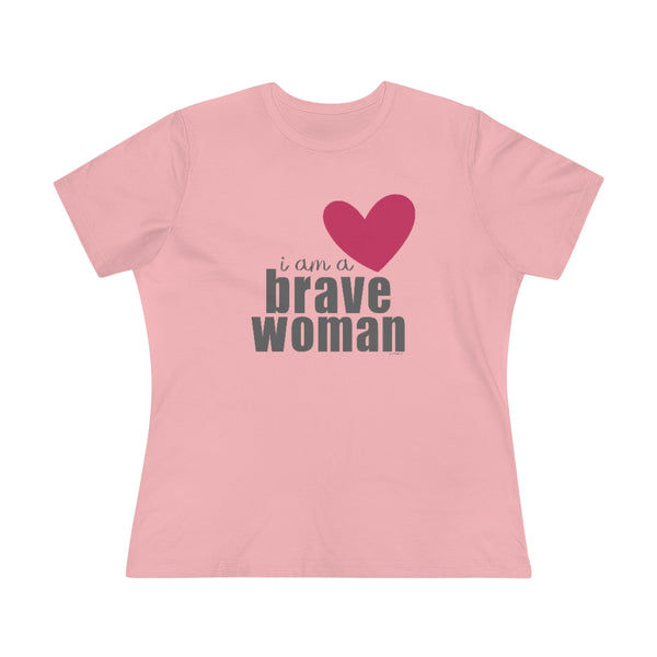 ♡ I am a Brave Woman :: Relaxed T-Shirt