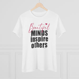 ♡ Beautiful MINDS Inspire Others :: Relaxed T-Shirt