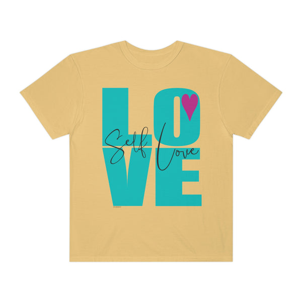 ♡ Self-LOVE .: Garment-Dyed T-shirt .: Comfort Colors .: (Relaxed fit)