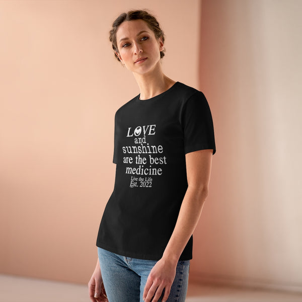 ♡ LOVE and Sunshine are the BEST MEDICINE :: Relaxed T-Shirt