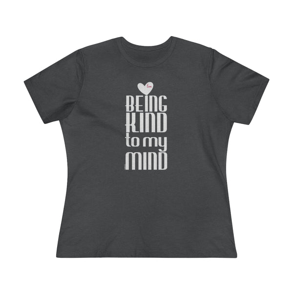 ♡ Being KIND to my MIND :: Relaxed T-Shirt