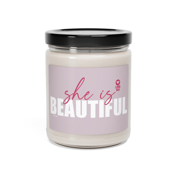 She is Beautiful ♡ Inspirational :: 100% natural Soy Candle, 9oz  :: Eco Friendly