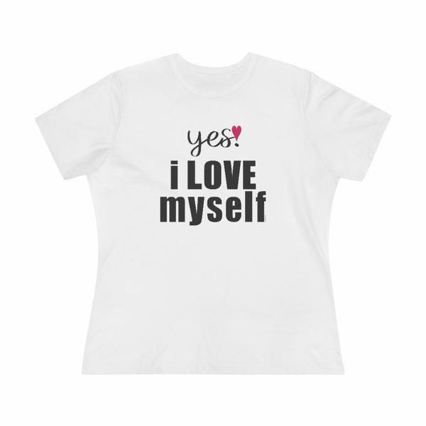 ♡ YES. I LOVE MYSELF :: Relaxed T-Shirt