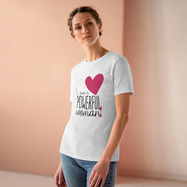 ♡ I am a powerful woman :: Relaxed T-Shirt