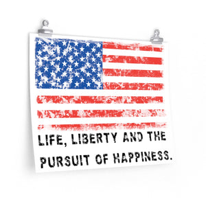 USA .: "Life, Liberty and the pursuit of Happiness" .: Premium Matte horizontal poster