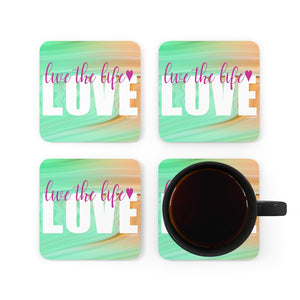 Live the Life :: LOVE ♡ Inspirational Cork Back Coaster (4-piece set)