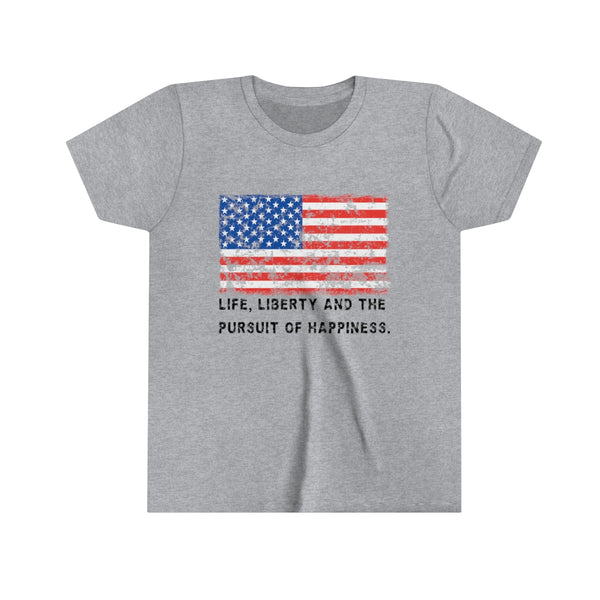 "Life, Liberty and the pursuit of Happiness" .: Youth Short Sleeve Tee